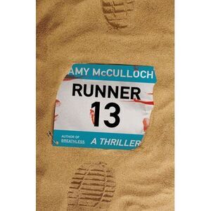 Runner 13: A Thriller -- Amy McCulloch
